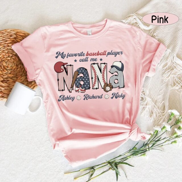 Personalized Baseball Grandma Shirt – My Favorite Player Calls Me Nana