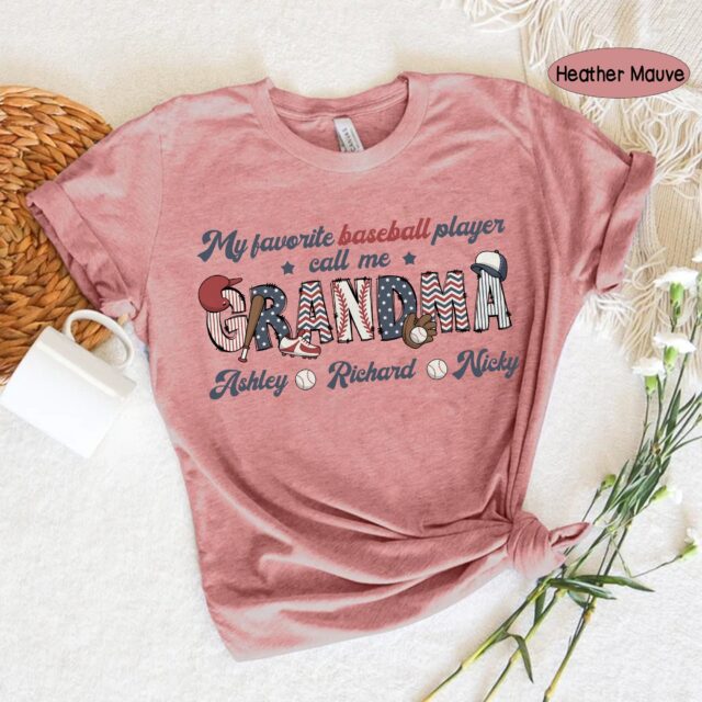 Personalized Baseball Grandma Shirt – My Favorite Player Calls Me Nana