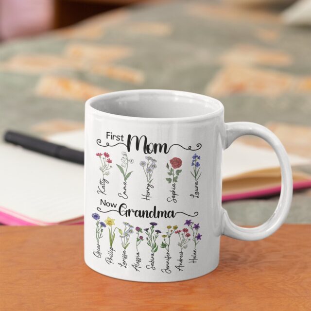 First Mom Now Grandma Mug – Custom Birth Month Flower Gift for Mother’s Day