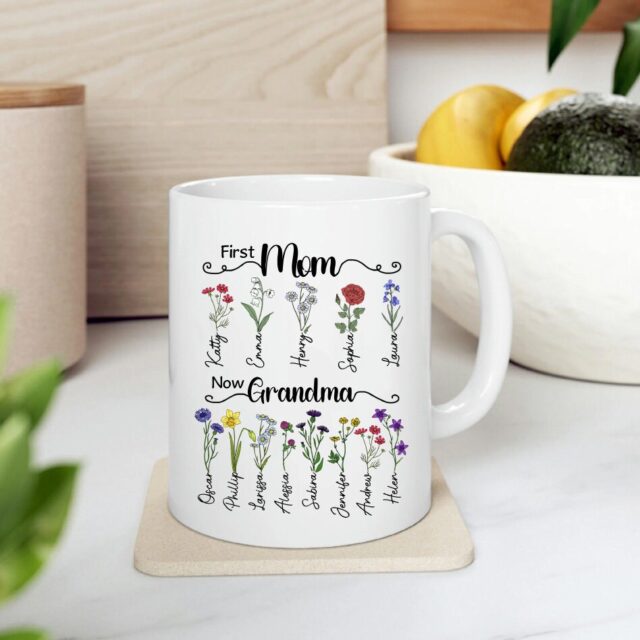First Mom Now Grandma Mug – Custom Birth Month Flower Gift for Mother’s Day