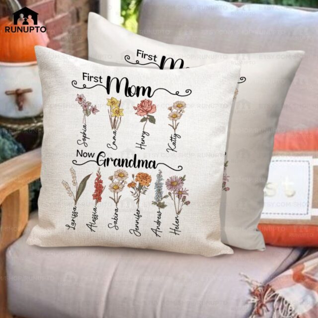 First Mom Now Grandma Custom Birth Month Flowers Pillow Gift