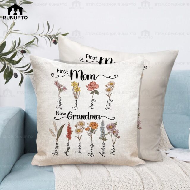 First Mom Now Grandma Custom Birth Month Flowers Pillow Gift