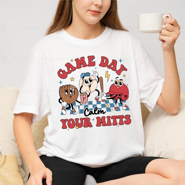 Calm Your Mitts Baseball Shirt – Baseball Mom & Nana Game Day Tee