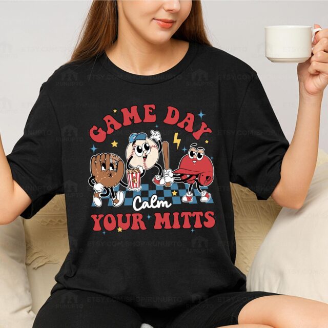 Calm Your Mitts Baseball Shirt – Baseball Mom & Nana Game Day Tee
