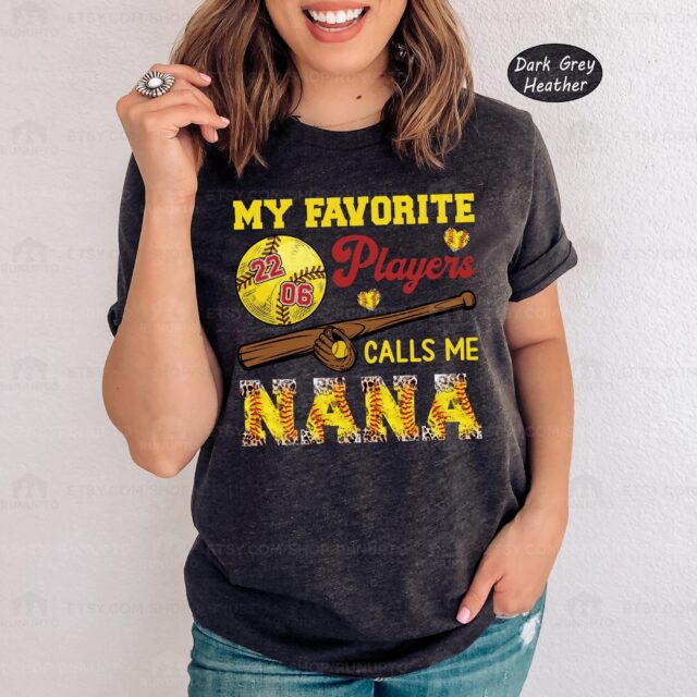 Softball Mom Shirt – “My Favorite Players Call Me Nana” for Game Day & Mother’s Day