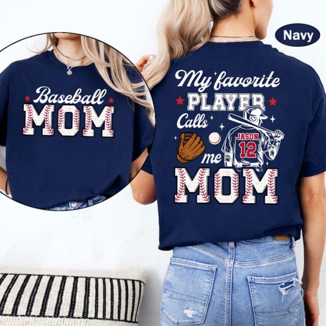 Custom Baseball Mom Shirt – My Favorite Player Calls Me Mom