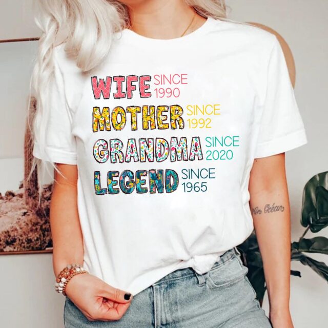 Wife Mother Grandma Legend Shirt Custom Grandma Tee with Special Dates