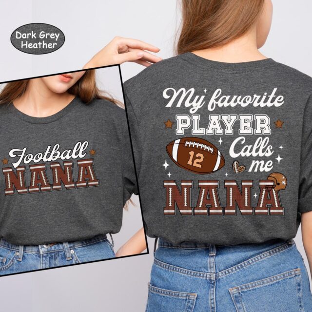 Personalized Football Mom Shirt – “My Favorite Player Calls Me Nana” Tee