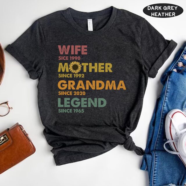 Mom Grandma Shirt Wife Mother Grandma Legend Custom Dates Tee