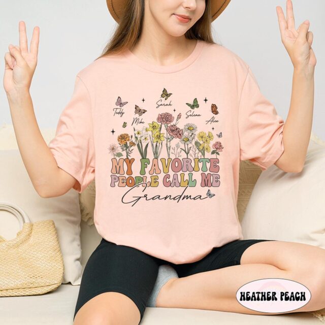 My Favorite People Call Me Grandma Shirt – Personalized Gift for Grandma
