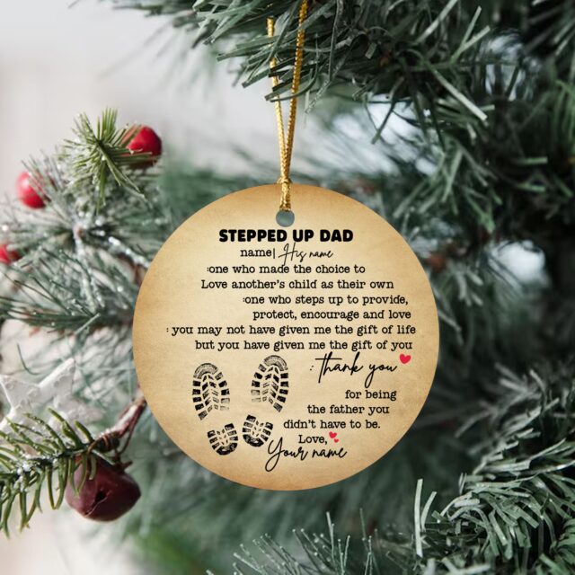 Stepped Up Dad Christmas Ornament – Gift for Bonus Dad from Son or Daughter