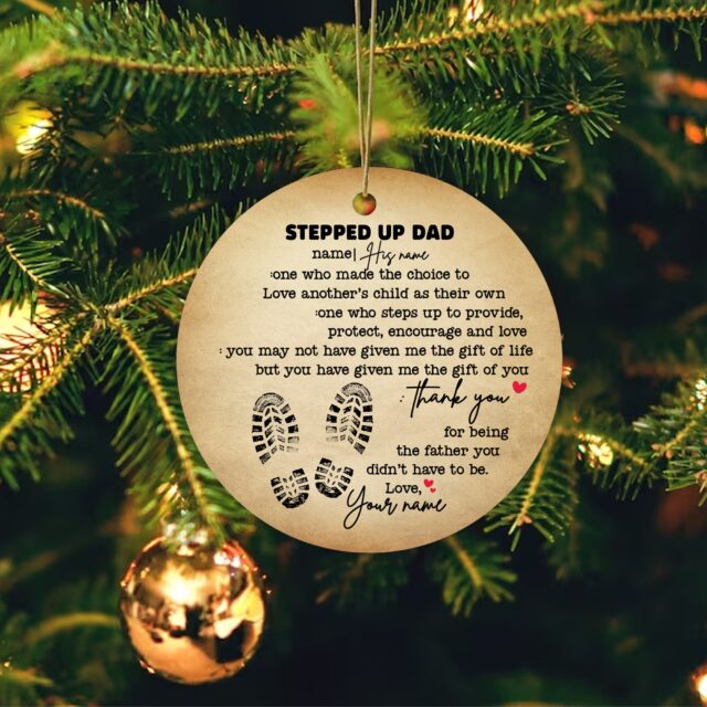Stepped Up Dad Christmas Ornament – Gift for Bonus Dad from Son or Daughter