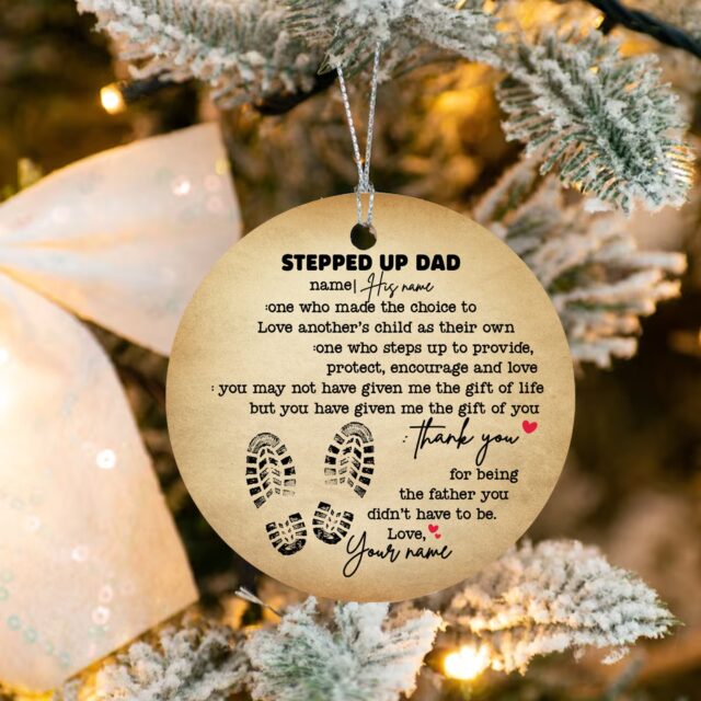 Stepped Up Dad Christmas Ornament – Gift for Bonus Dad from Son or Daughter