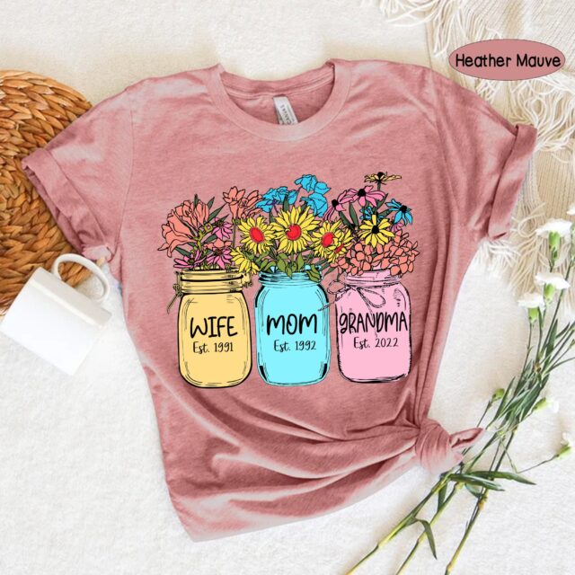 Wife Mom Grandma Est Shirt with Flower Design – Mothers Day Gift