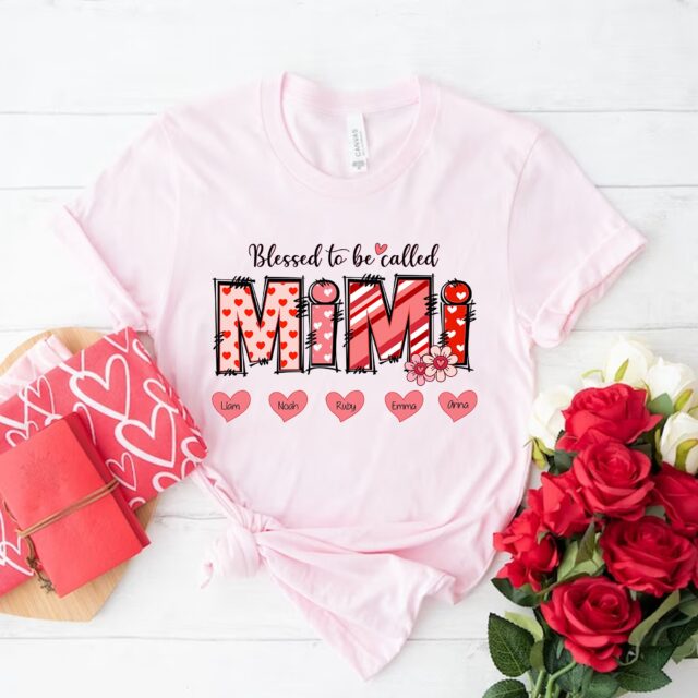 Custom Blessed to Be Called Grandma Shirt – Valentine Heart Mimi & Nana Gift