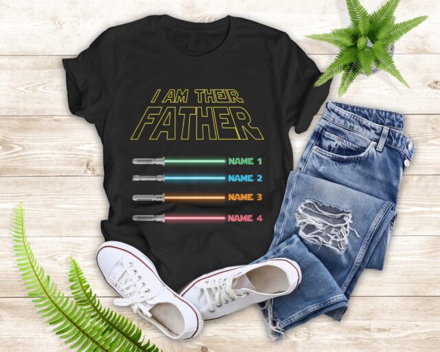 “I Am Their Father” Custom Shirt – Custom Kids’ Names with Lightsabers for Father’s Day
