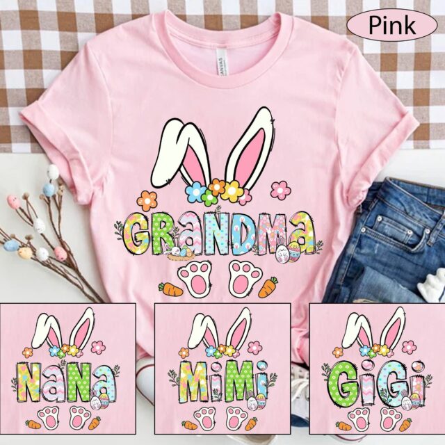 Custom Easter Grandma Shirt – Bunny Nana, Mimi, Gigi for Easter & Mother’s Day