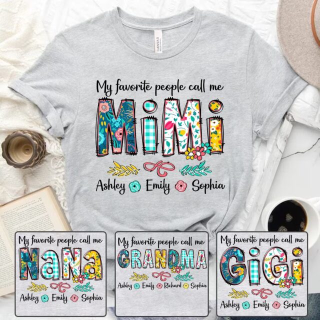 Custom Grandma Shirt – My Favorite People Call Me Grandma