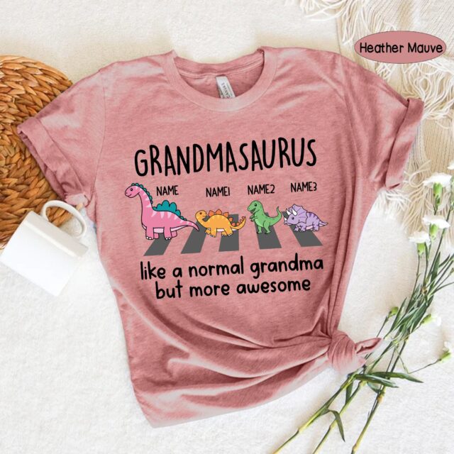 Grandmasaurus Shirt – Like a Normal Grandma but More Awesome, Custom Name for Mother’s Day