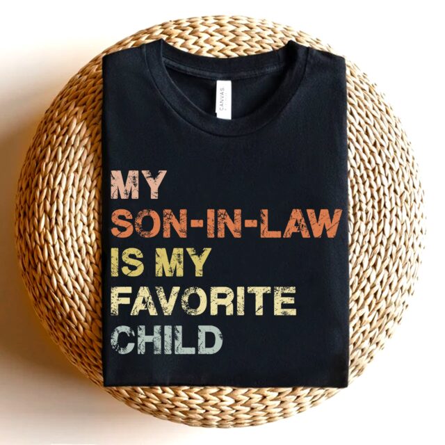 Vintage Mother-In-Law Shirt – “My Son-In-Law Is My Favorite Child” Funny Gift
