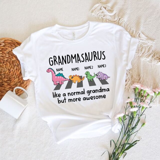 Grandmasaurus Shirt – Like a Normal Grandma but More Awesome, Custom Name for Mother’s Day