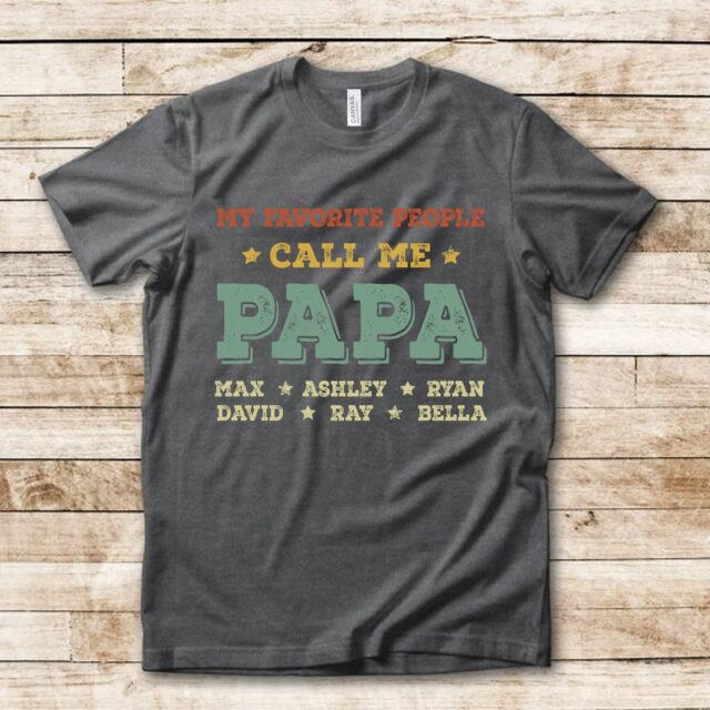 Personalized Papa Shirt – “My Favorite People Call Me Grandpa” with Grandkids’ Names