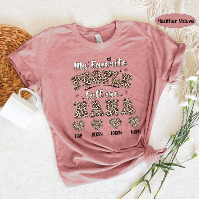 My Favorite People Call Me Grandma Shirt with Name – Custom Mimi, Nana, Mom Tee for Mother’s Day