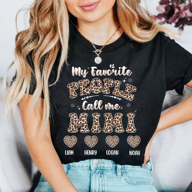 My Favorite People Call Me Grandma Shirt with Name – Custom Mimi, Nana, Mom Tee for Mother’s Day