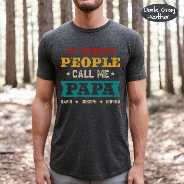 My Favorite People Call Me Grandpa Shirt with Grandkids Names – Father’s Day Gift