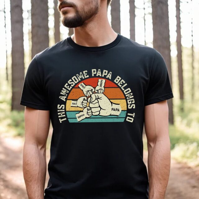 This Awesome Papa Belongs To Shirt – Personalized Grandkids Hands & Name