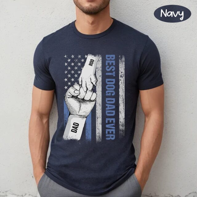 Best Dog Dad Ever Shirt – Personalized Dog Lover Papa Tee