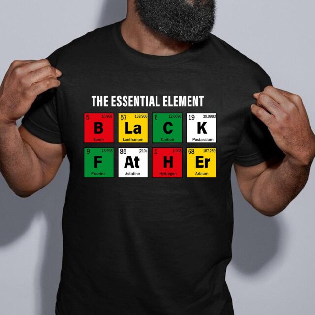 The Essential Element Black Dad Shirt – Dope Father’s Day Gift