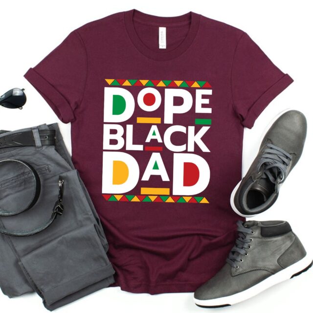 Dope Black Dad Shirt – Best Dad Ever for Father’s Day
