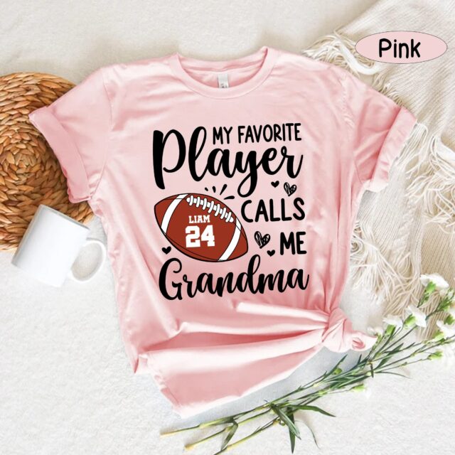 Custom Football Grandma Shirt – “My Favorite Player Calls Me Grandma” Name & Number Tee