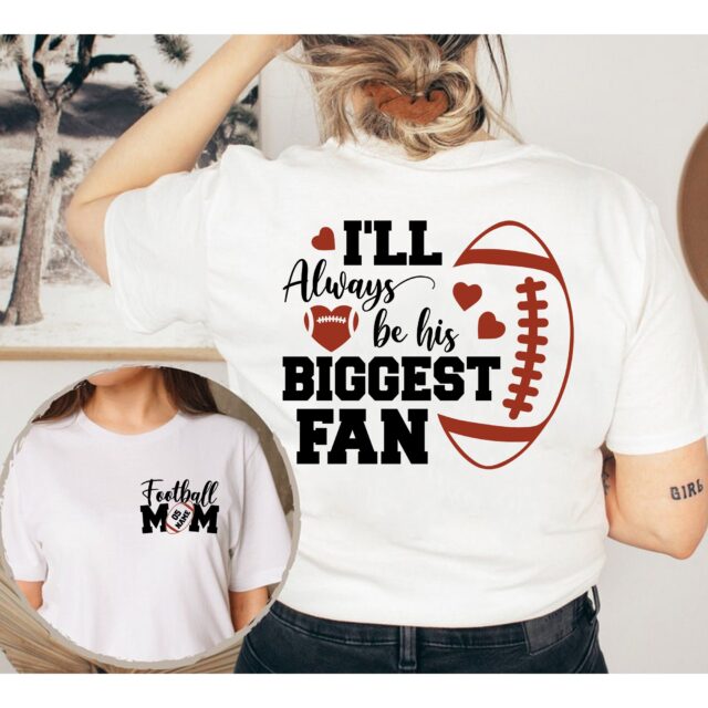 Personalized Football Mom Shirt – “I’ll Always Be His Biggest Fan” Football Mama Tee
