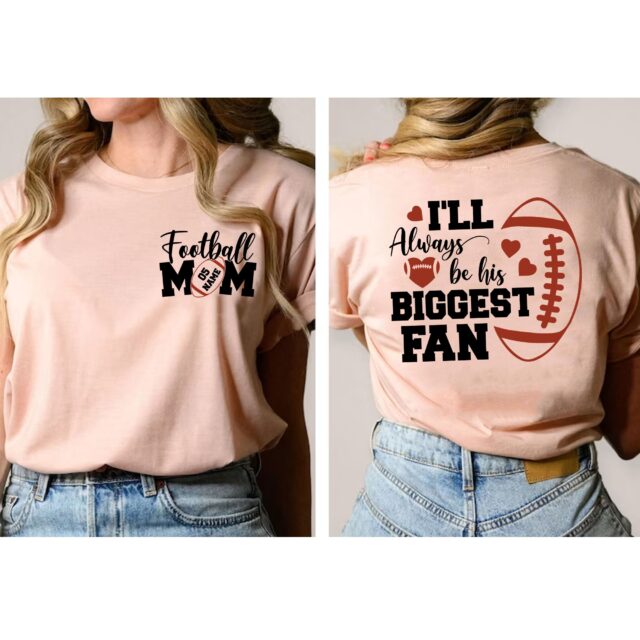 Personalized Football Mom Shirt – “I’ll Always Be His Biggest Fan” Football Mama Tee