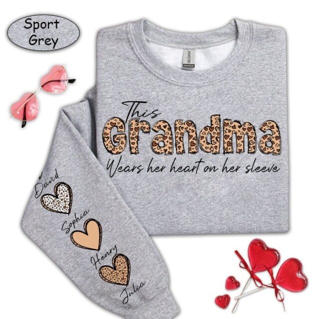This Grandma Wears Her Heart On Her Sleeve Sweatshirt with Grandkids Names