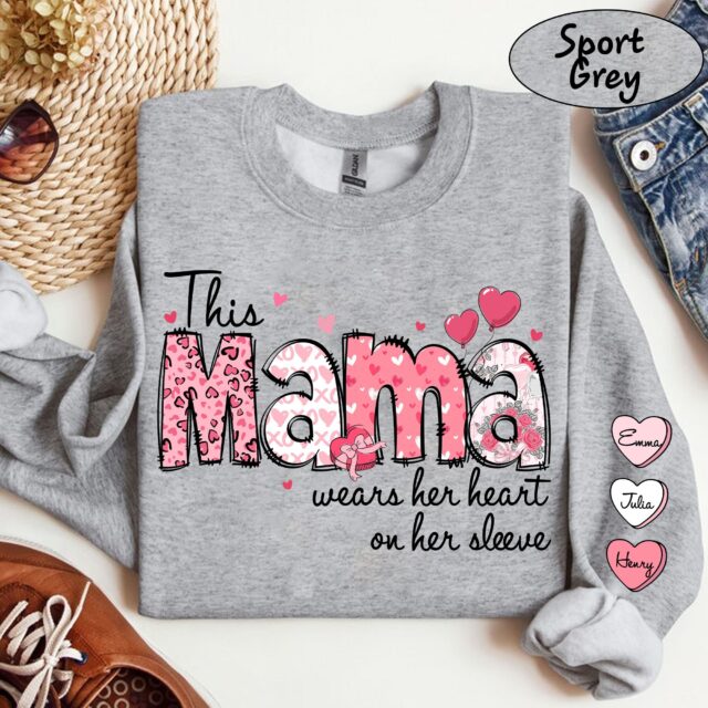 Custom Mama Sweatshirt – “This Mama Wears Her Heart On Her Sleeve” with Grandkids’ Names