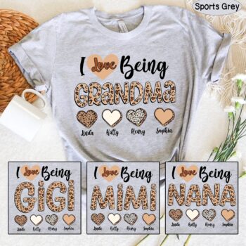 I Love Being a Grandma” Shirt with Kid Names – Gift for Nana, Mimi, Gigi