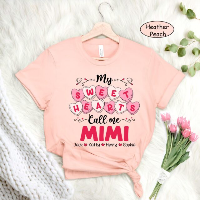 My Sweet Hearts Call Me Grandma Shirt with Grandkids Names – Valentine’s Gift