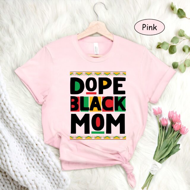 Dope Black Family Matching Shirts – Black History Month, Mom, Dad, Kids Tees