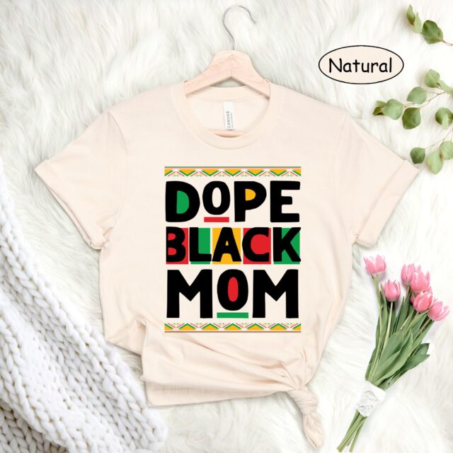 Dope Black Family Matching Shirts – Black History Month, Mom, Dad, Kids Tees