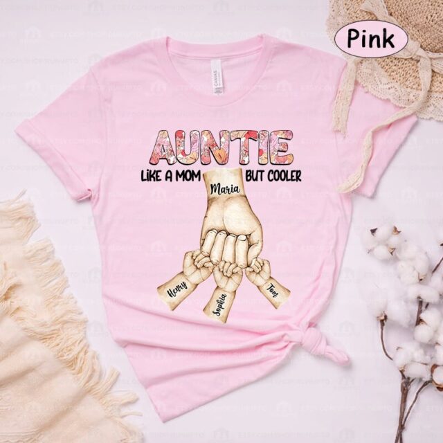 Like a Mom But Cooler Shirt – Custom Kid Names for Aunt, Nana, Grandma