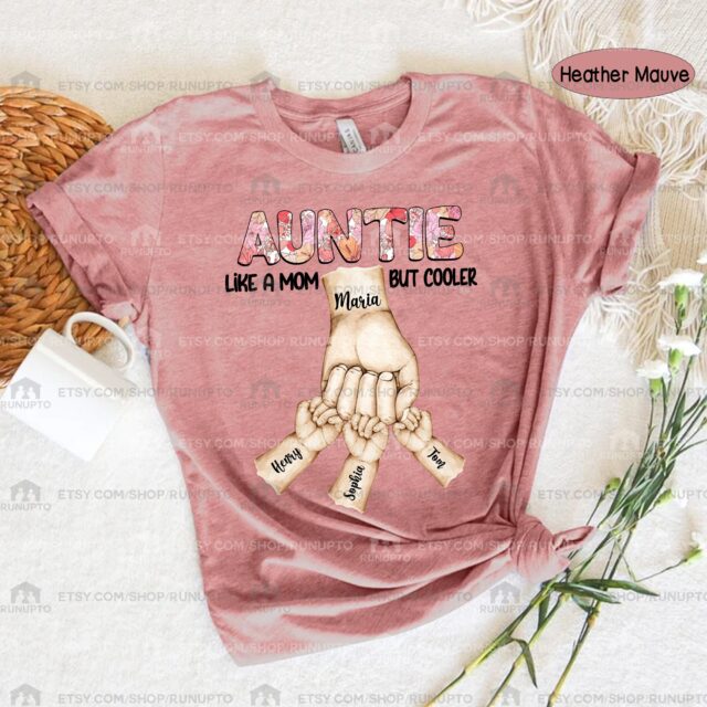 Like a Mom But Cooler Shirt – Custom Kid Names for Aunt, Nana, Grandma