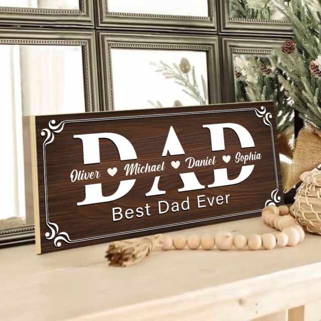 Custom Dad Wood Sign – Best Dad Ever Gift from Kids or Daughter