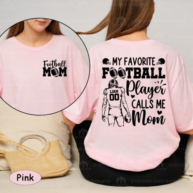 Personalized Football Mom Shirt – “My Favorite Player Calls Me Mom” with Name & Number