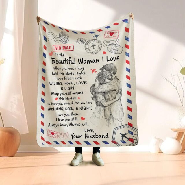 “To The Beautiful Woman I Love” Blanket – Anniversary Gift from Husband to Wife