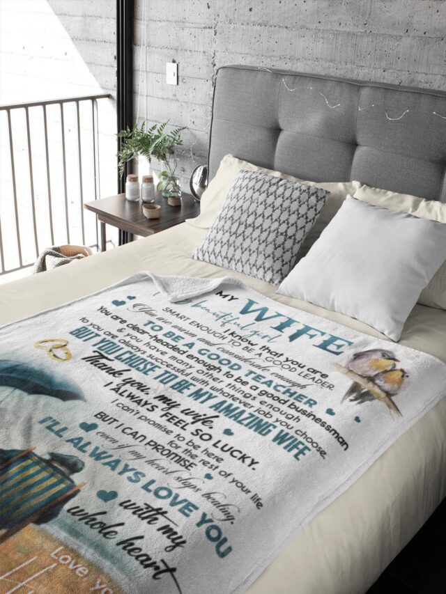 To My Wife Blanket – Love Letter Gift from Husband for Anniversary