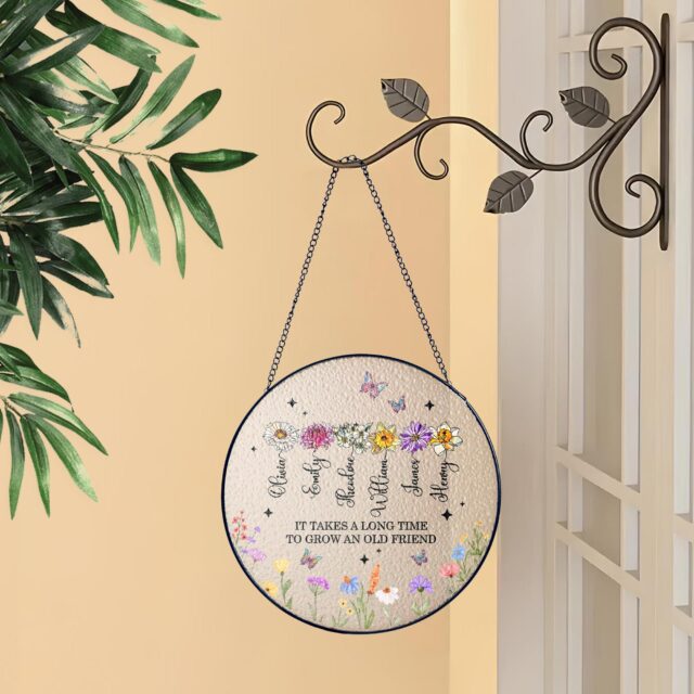 Personalized Birth Flower Stained Glass Suncatcher – “It Takes A Long Time To Grow An Old Friend”