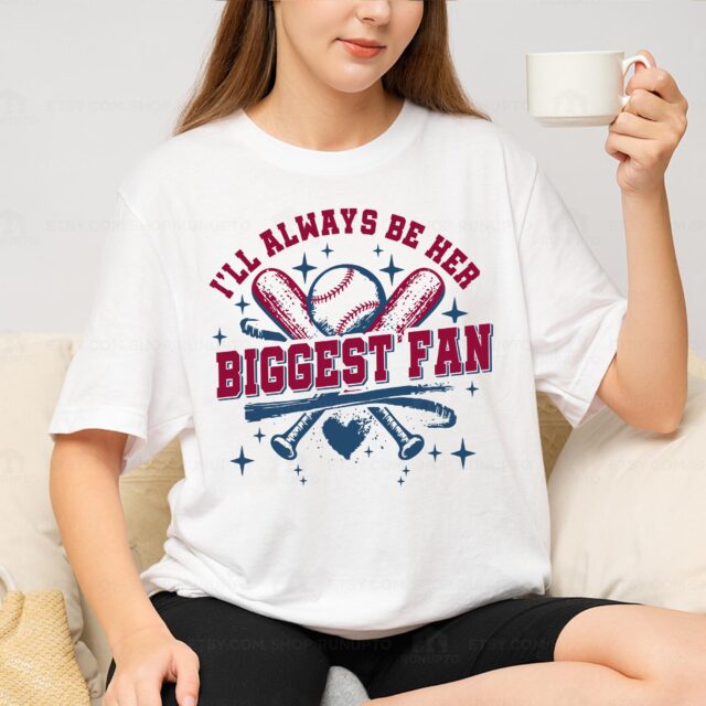 “I’ll Always Be Her Biggest Fan” Baseball Mom Shirt – Custom Name & Number